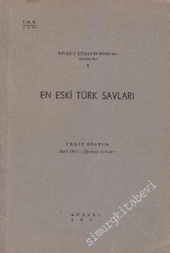 Divan - ı Lugat - it - Türk'ten Derlemeler 1: En Eski Türk Savları