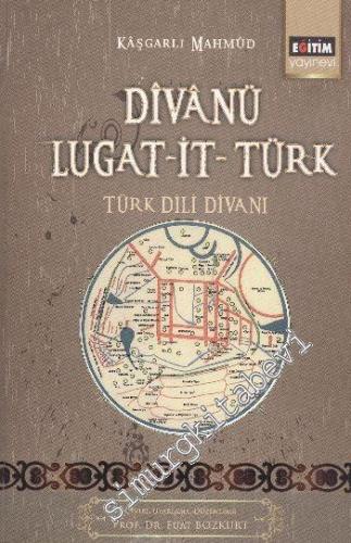 Divanü Lugat-it-Türk: Türk Dili Divanı