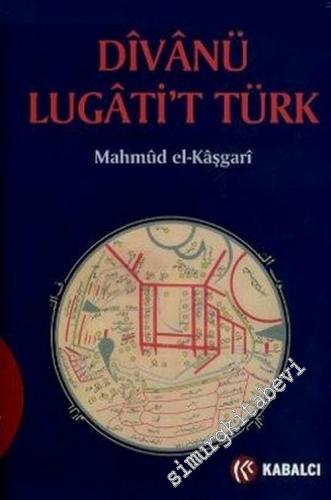 Divanü Lügati't Türk: Türkçe Sözler Divanı