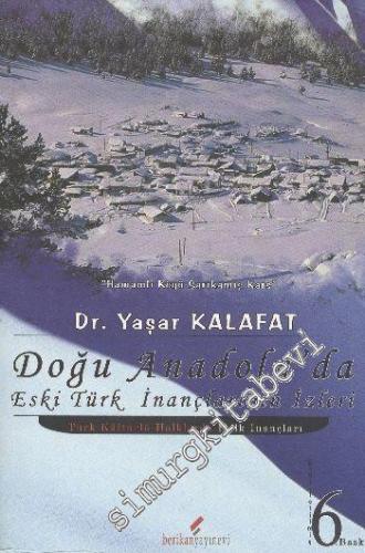 Doğu Anadolu'da Eski Türk İnançlarının İzleri