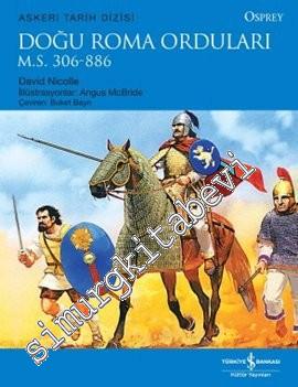 Doğu Roma Orduları: M.S. 306-886