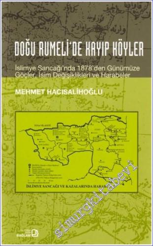Doğu Rumeli'de Kayıp Köyler: İslimye Sancağı'nda 1878'den Günümüze Göç