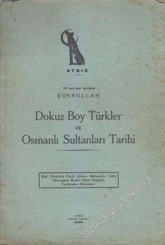 Dokuz Boy Türkler ve Osmanlı Sultanları Tarihi: Eski Türklerle Fatih S