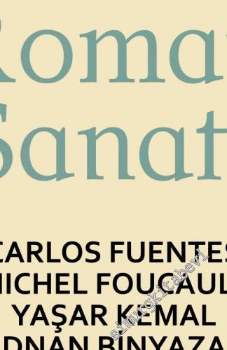 Don Quijote ve Roman Sanatı: Carlos Fuentes, Michel Foucault, Yaşar Ke