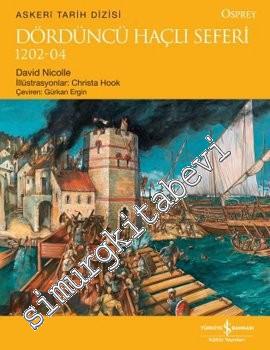 Dördüncü Haçlı Seferi 1202 - 1204