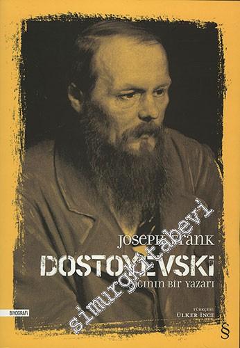 Dostoyevski: Çağının Yazarı