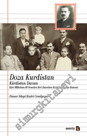 Doza Kurdistan - Kürdistan Davası: Kürt Milletinin 60 Seneden Beri Esa