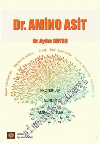 Dr. Amino Asit: Proteinler, Genler Amino Asitler