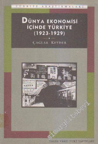 Dünya Ekonomisi İçinde Türkiye ( 1923 - 1929)