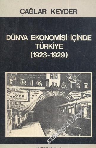 Dünya Ekonomisi İçinde Türkiye ( 1923 - 1929 )
