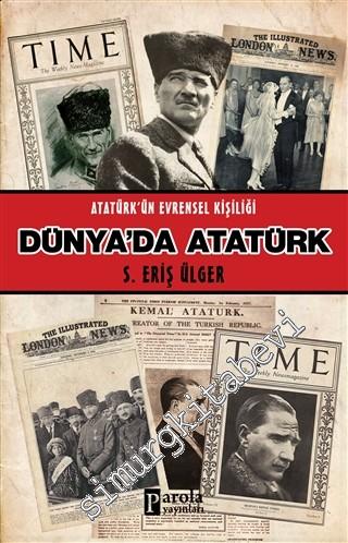 Dünya'da Atatürk : Atatürk'ün Evrensel Kişiliği