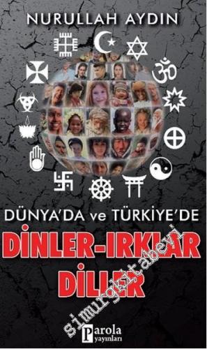 Dünya'da ve Türkiye'de Dinler, Irklar, Diller