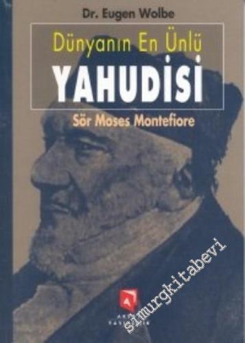 Dünyanın En Ünlü Yahudisi Sör Mosses Montefiore
