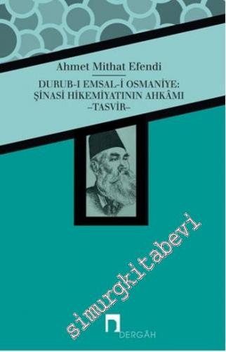Durub-ı Emsal-i Osmaniye: Şinasi Hikemiyatının Ahkâmı - Tasvir