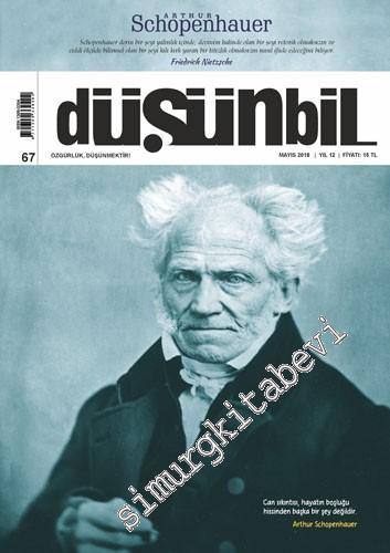 Düşünbil Bilim ve Düşün Dergisi - Dosya: Arthur Schopenhauer - Sayı: 6