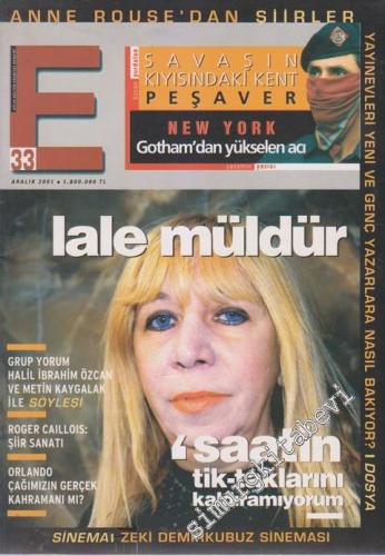 E: Aylık Kültür ve Edebiyat Dergisi - Sayı: 33 Aralık