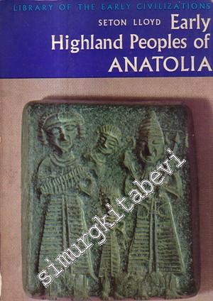 Early Highland Peoples of Anatolia