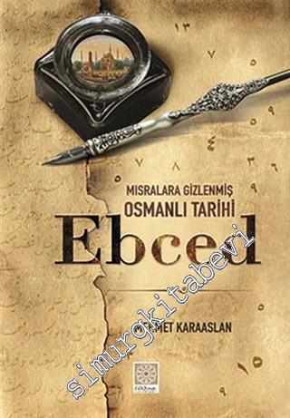 Ebced: Mısralara Gizlenmiş Osmanlı Tarihi