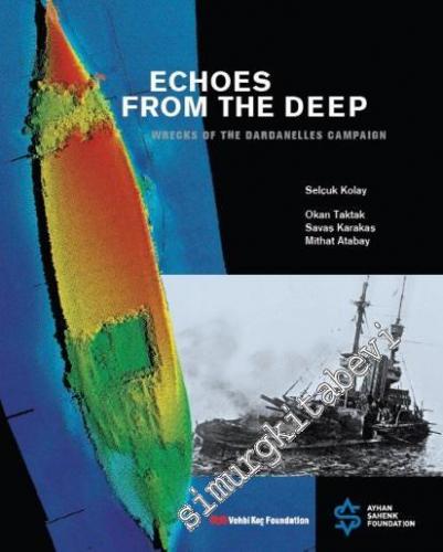 Echoes From The Deep: Wrecks Of The Dardanelles Campaign