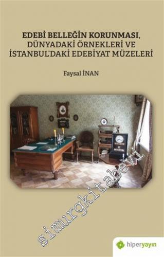 Edebi Belleğin Korunması Dünyadaki Örnekleri ve İstanbul'daki Edebiyat