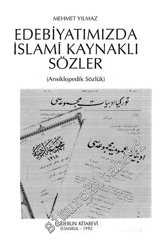 Edebiyatımızda İslami Kaynaklı Sözler (Ansiklopedik Sözlük)