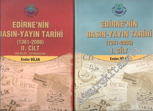 Edirne'nin Basın - Yayın Tarihi, Cilt 1 - 2 ( Belgeler Fotoğraflar )
