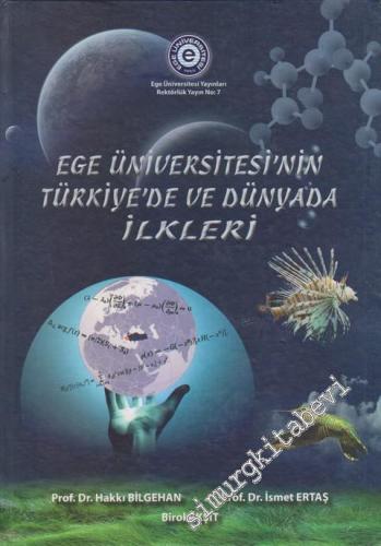 Ege Üniversitesi'nin Türkiye'de ve Dünyada İlkleri