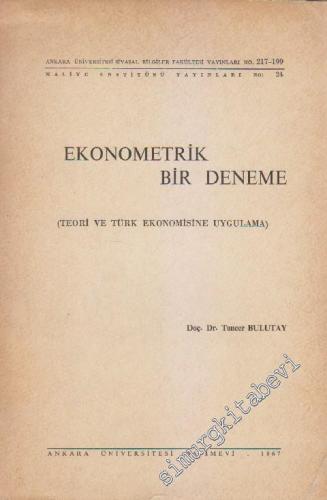 Ekonometrik Bir Deneme: Teori ve Türk Ekonomisine Uygulama