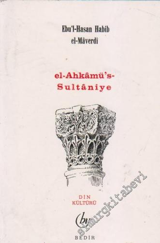 El - Ahkamü's Sultaniye: İslâm'da Devlet ve Hilâfet Hukuku