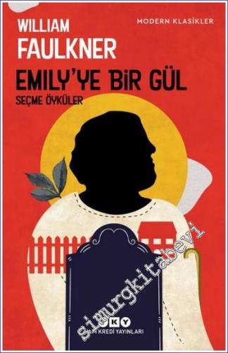 Emily'ye Bir Gül - Seçme Öyküler - 2023