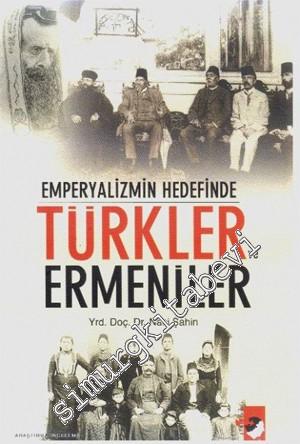 Emperyalizmin Hedefinde Türkler ve Ermeniler