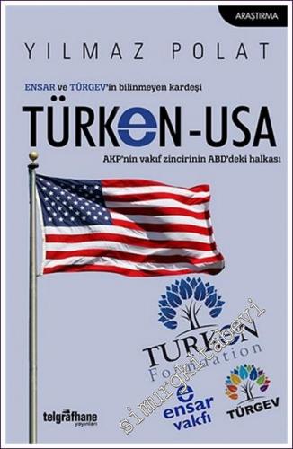 ENSAR ve TÜRGEV'in Bilinmeyen Kardeşi TÜRKEN-USA AKP'nin Vakıf Zinciri