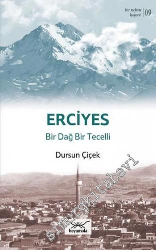 Erciyes: Bir Dağ Bir Tecelli