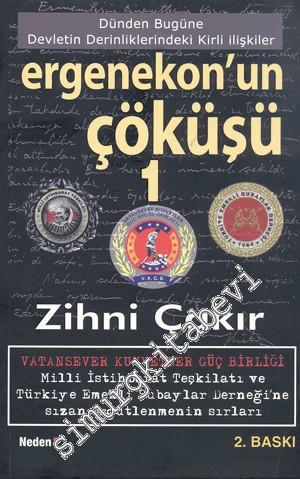 Ergenekon'un Çöküşü 1 - 2: Dünden Bugüne Devletin Derinliklerindeki Ki