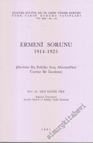 Ermeni Sorunu 1914 - 1923 ( Devletin Dış Politika Araç Alternatifleri 
