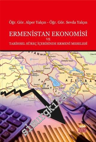 Ermenistan Ekonomisi ve Tarihsel Süreç İçerisinde Ermeni Meselesi