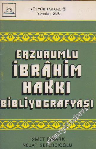 Erzurumlu İbrâhim Hakkı Bibliyografyası
