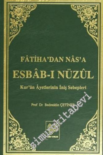 Esbab-ı Nüzul: Fatiha'dan Nas'a Kur'an Ayetlerinin İniş Sebepleri 2 Ci