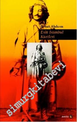 Eski İstanbul Kürtleri 1453 - 1925