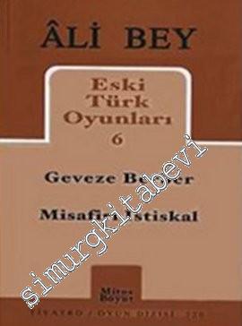 Eski Türk Oyunları 6: Geveze Berber / Misafiri İstiskal