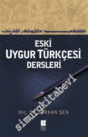 Eski Uygur Türkçesi Dersleri: Tarihi Türk Lehçeleri