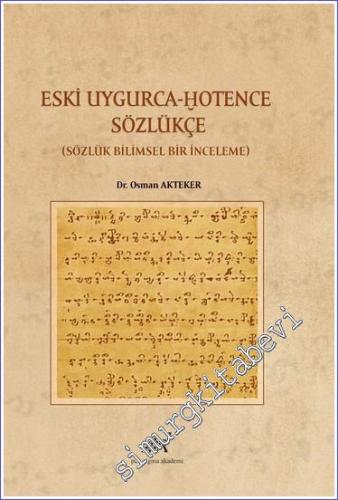 Eski Uygurca - Hotence Sözlükçe Sözlük Bilimsel Bir Çalışma - 2021