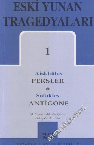 Eski Yunan Tragedyaları 1: Persler / Antigone