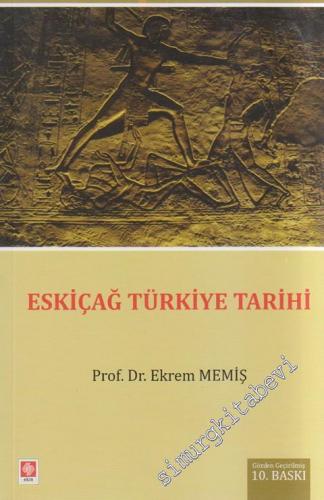 Eskiçağ Türkiye Tarihi: En Eski Devirlerden Pers İstilasına Kadar