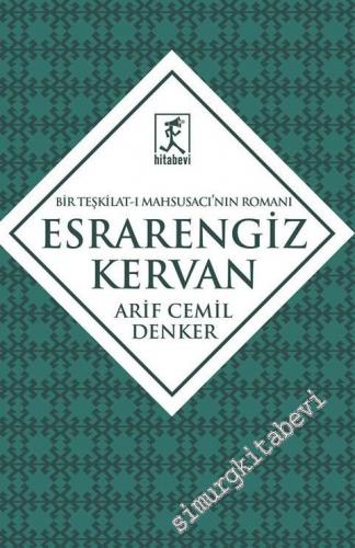 Esrarengiz Kervan: Bir Teşkilat-ı Mahsusacı'nın Romanı