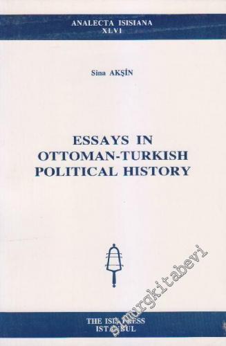 Essays in Ottoman: Turkish Political History