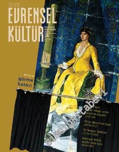 Evrensel Kültür Aylık Kültür Sanat Edebiyat Dergisi - Dosya: Görme Hak