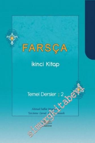 Farsça İkinci Kitap: Temel Dersler 2