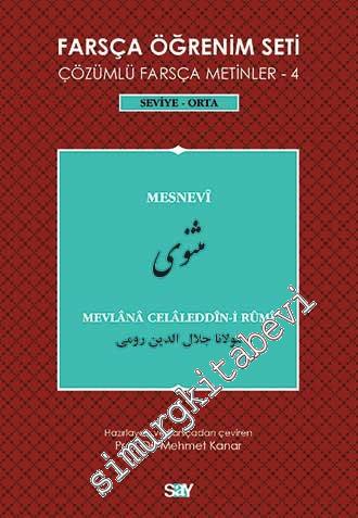 Farsça Öğrenim Seti Çözümlü Farsça Metinler 4: Seviye: Orta (Mevlana C