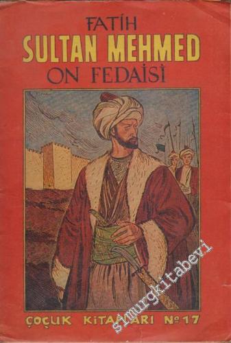 Fatih Sultan Mehmed On Fedaisi
